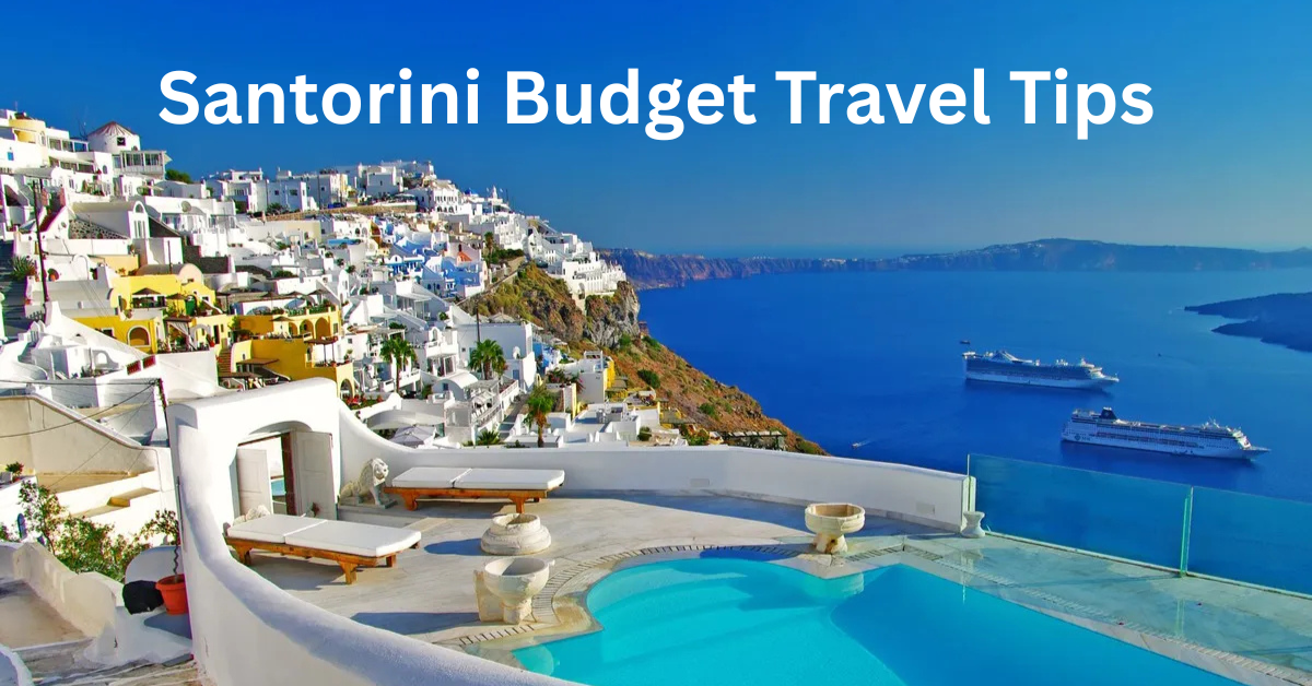 santorini budget travel tips